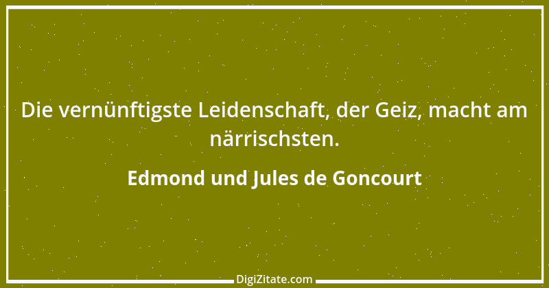 Zitat von Edmond und Jules de Goncourt 153