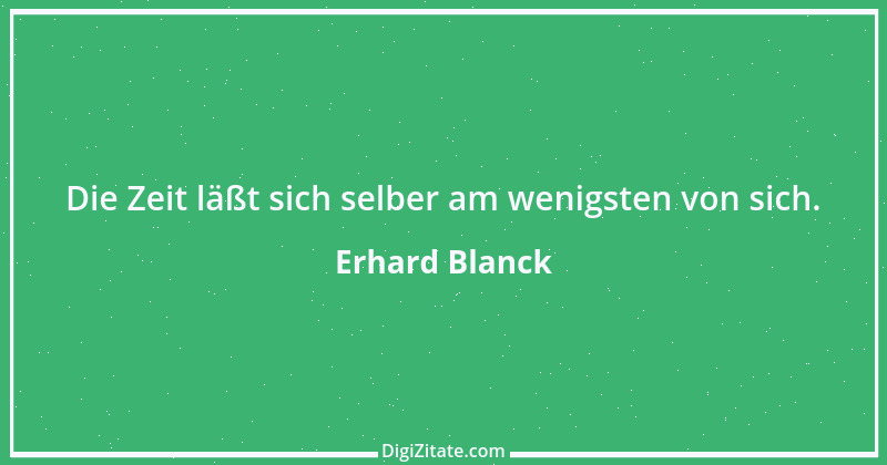 Zitat von Erhard Blanck 617