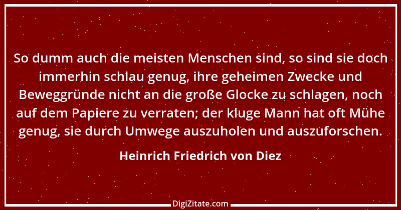 Zitat von Heinrich Friedrich von Diez 1