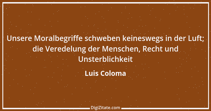 Zitat von Luis Coloma 1