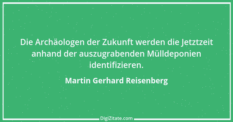 Zitat von Martin Gerhard Reisenberg 2377