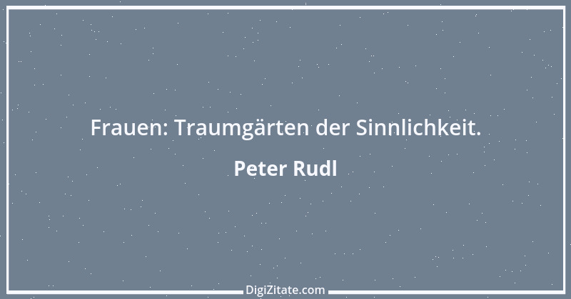 Zitat von Peter Rudl 1336