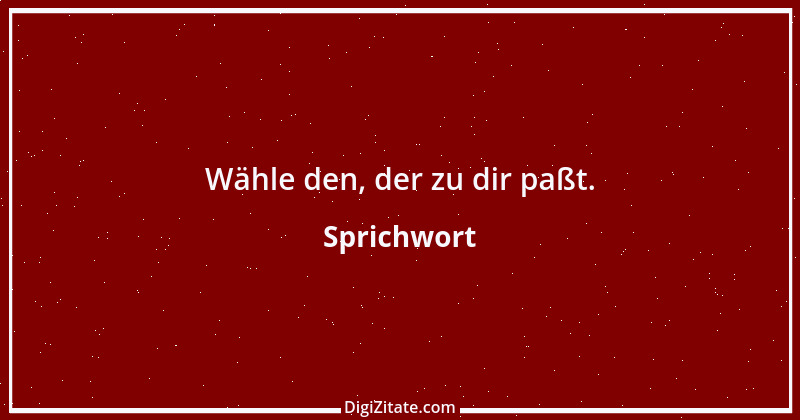 Zitat von Sprichwort 54