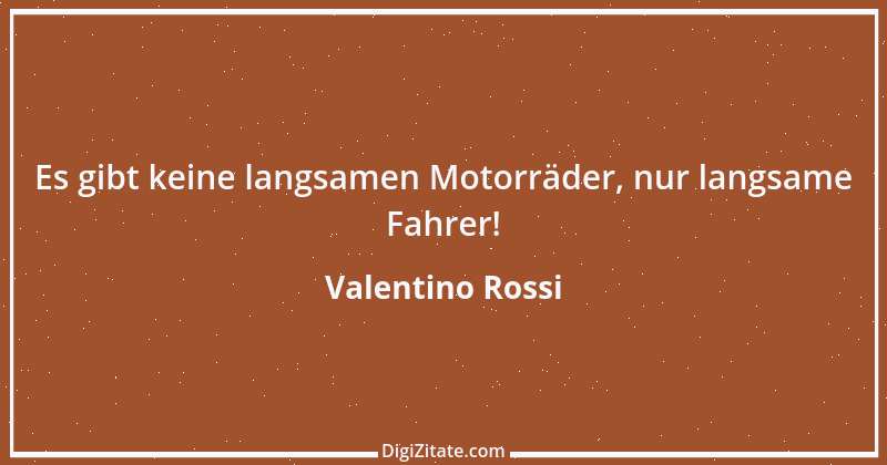 Zitat von Valentino Rossi 2