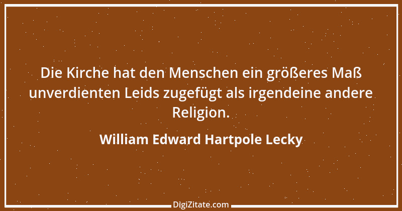 Zitat von William Edward Hartpole Lecky 1