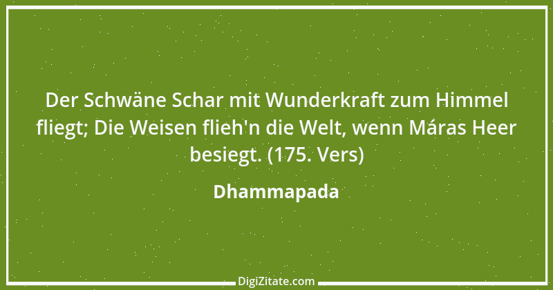 Zitat von Dhammapada 57