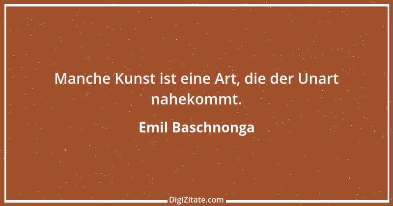 Zitat von Emil Baschnonga 459