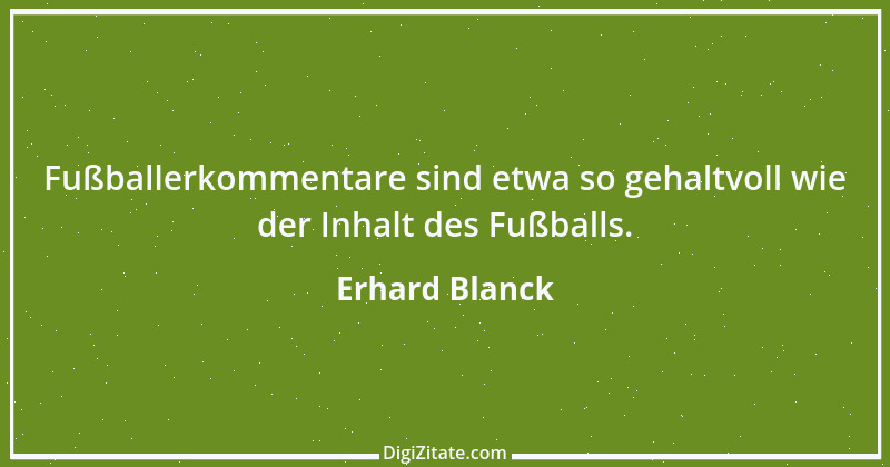 Zitat von Erhard Blanck 1618