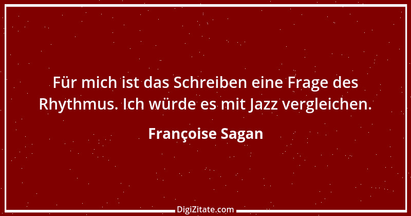 Zitat von Françoise Sagan 17