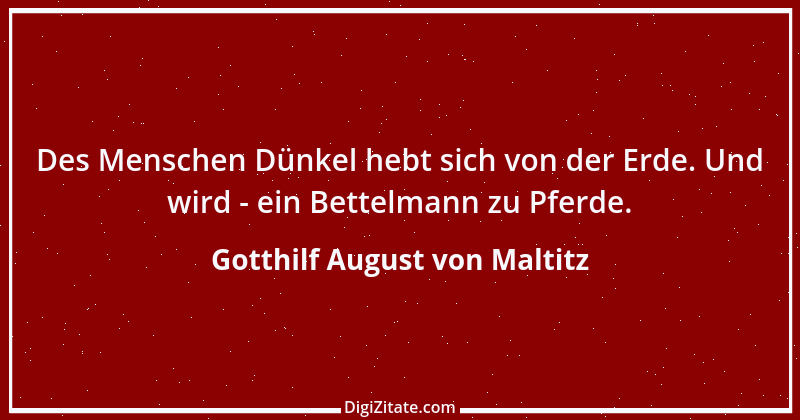 Zitat von Gotthilf August von Maltitz 1