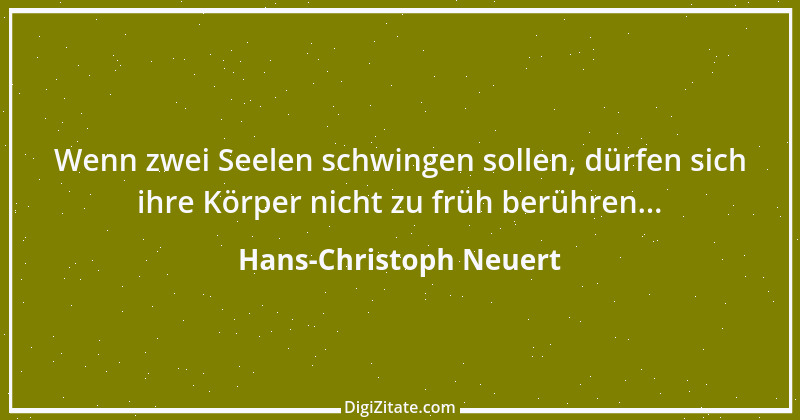 Zitat von Hans-Christoph Neuert 57