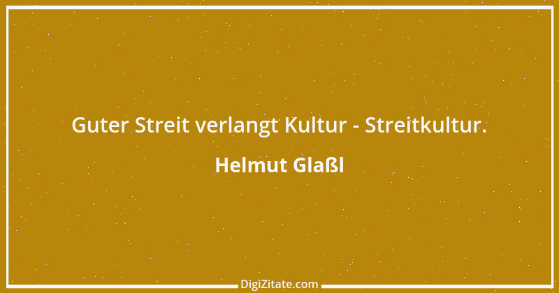 Zitat von Helmut Glaßl 15