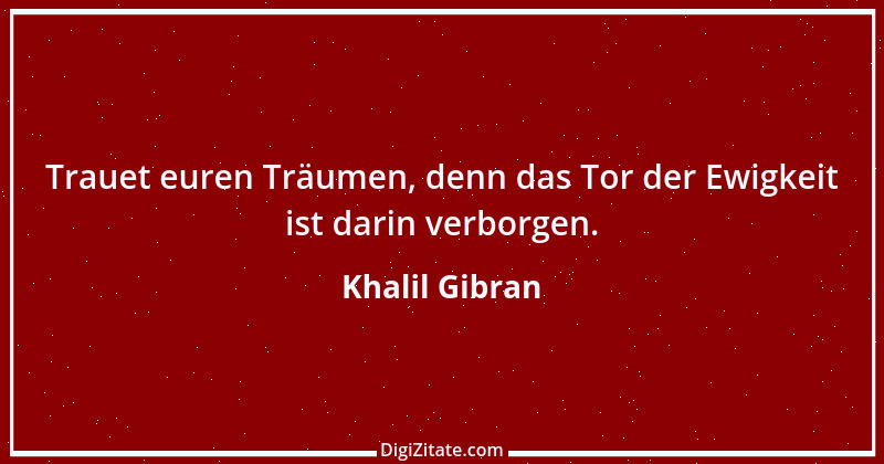 Zitat von Khalil Gibran 233