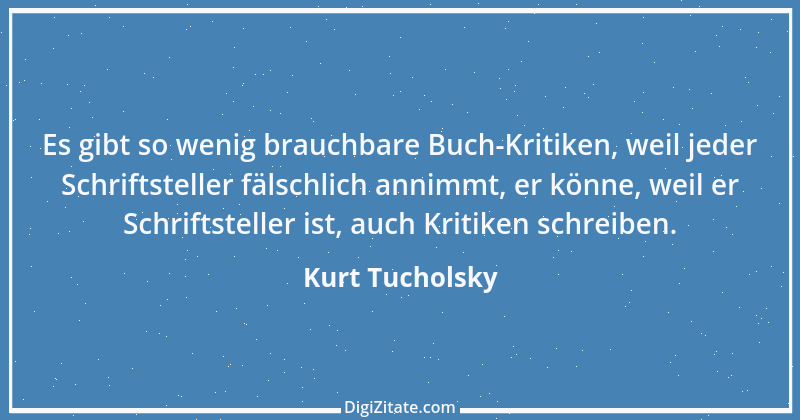 Zitat von Kurt Tucholsky 604