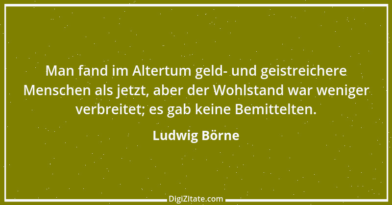 Zitat von Ludwig Börne 185