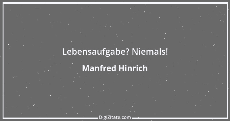 Zitat von Manfred Hinrich 2237