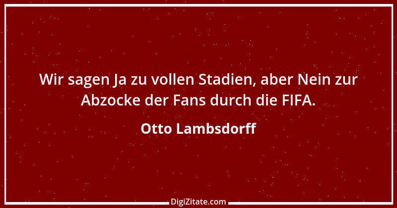 Zitat von Otto Lambsdorff 21