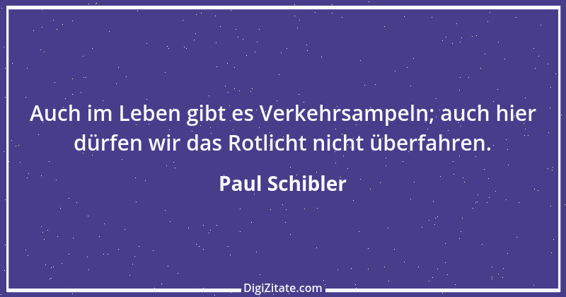 Zitat von Paul Schibler 57