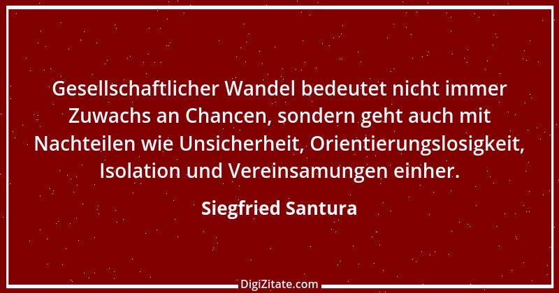 Zitat von Siegfried Santura 82