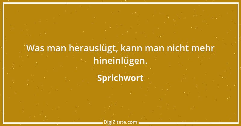 Zitat von Sprichwort 7055