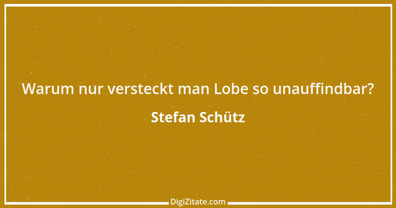 Zitat von Stefan Schütz 93