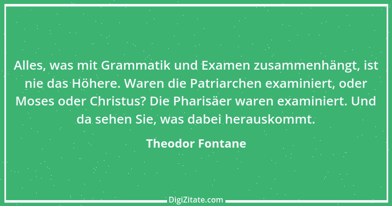 Zitat von Theodor Fontane 325