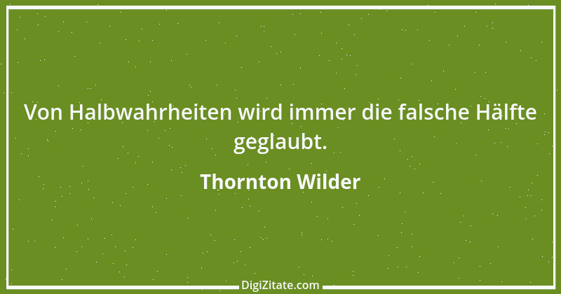 Zitat von Thornton Wilder 26