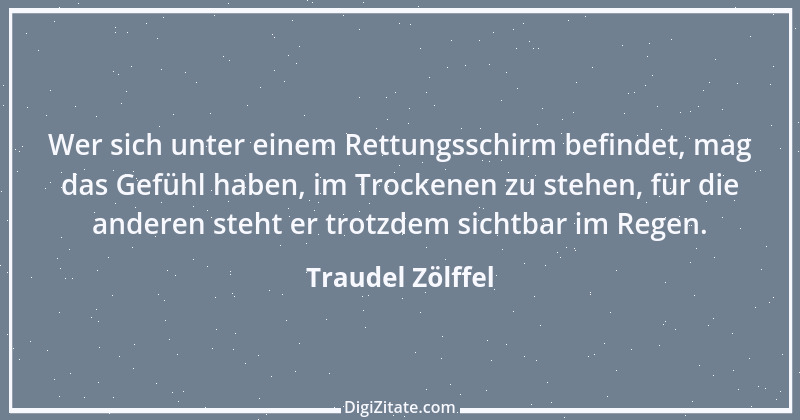 Zitat von Traudel Zölffel 48