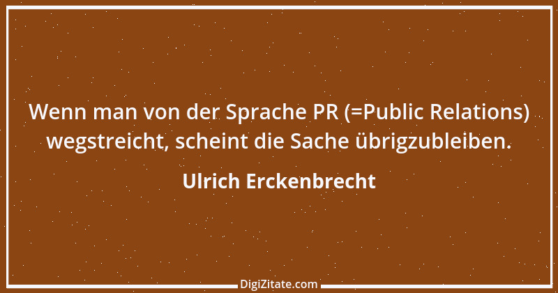 Zitat von Ulrich Erckenbrecht 566