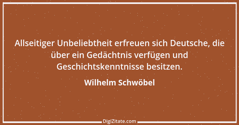 Zitat von Wilhelm Schwöbel 24