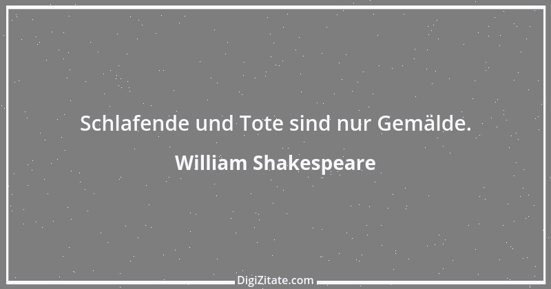 Zitat von William Shakespeare 649