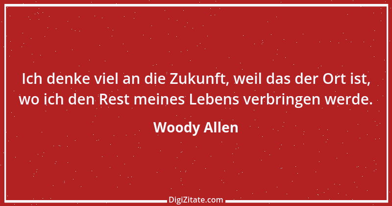 Zitat von Woody Allen 13