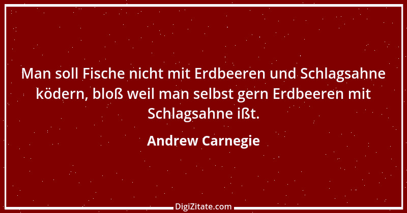 Zitat von Andrew Carnegie 2