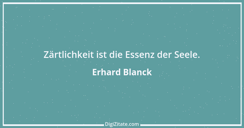 Zitat von Erhard Blanck 619