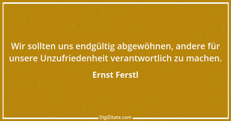 Zitat von Ernst Ferstl 505