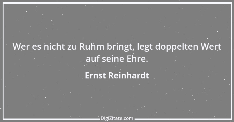 Zitat von Ernst Reinhardt 305