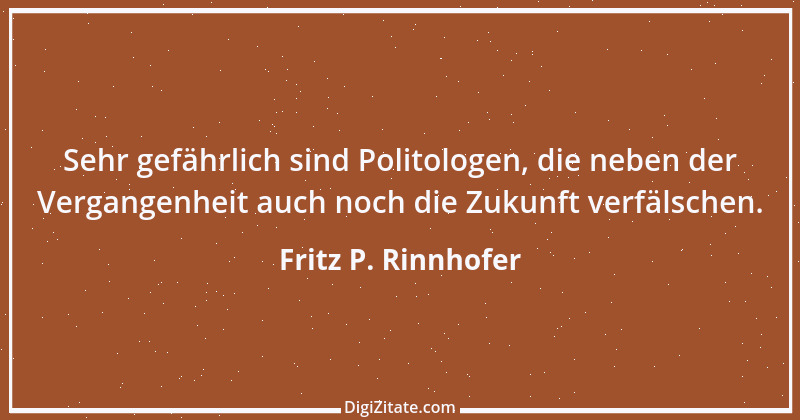 Zitat von Fritz P. Rinnhofer 311