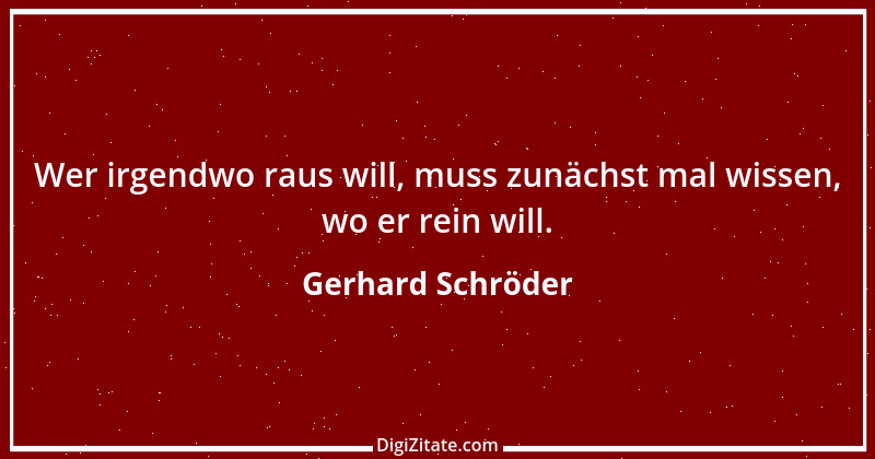 Zitat von Gerhard Schröder 187