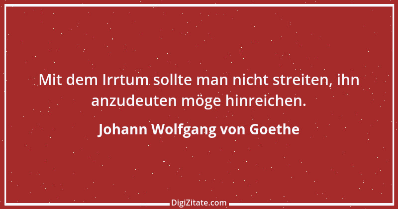 Zitat von Johann Wolfgang von Goethe 2064