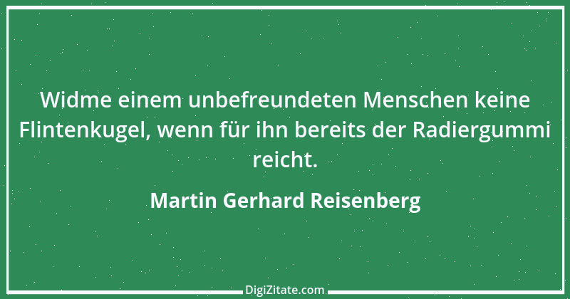 Zitat von Martin Gerhard Reisenberg 2379