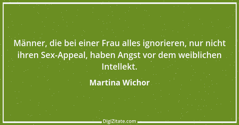 Zitat von Martina Wichor 7