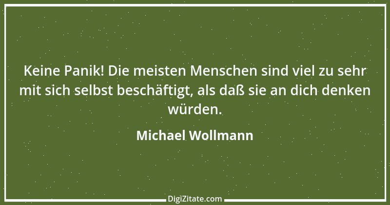 Zitat von Michael Wollmann 104