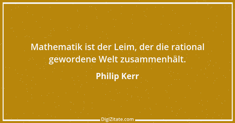 Zitat von Philip Kerr 10