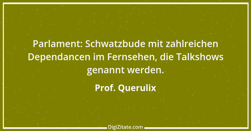 Zitat von Prof. Querulix 356