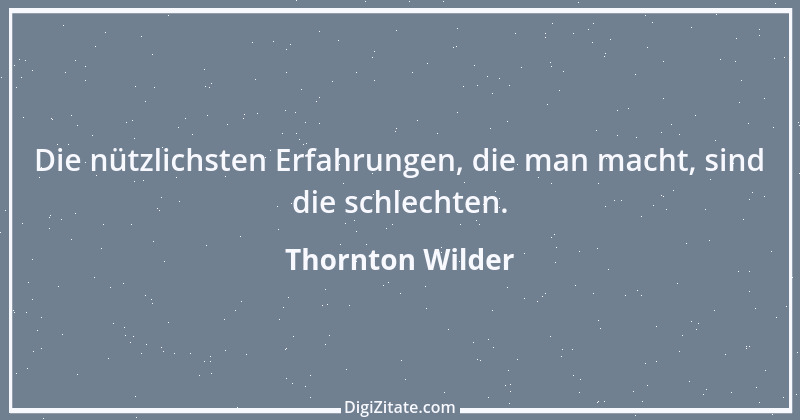 Zitat von Thornton Wilder 27