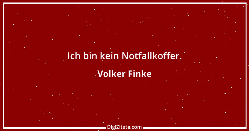 Zitat von Volker Finke 4