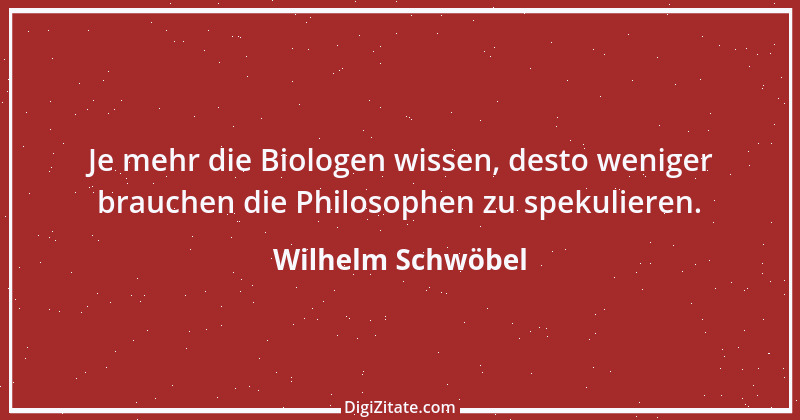 Zitat von Wilhelm Schwöbel 25