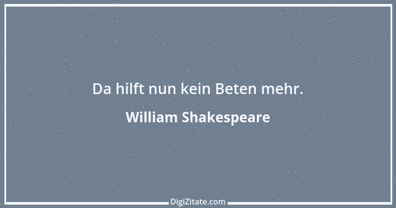 Zitat von William Shakespeare 650