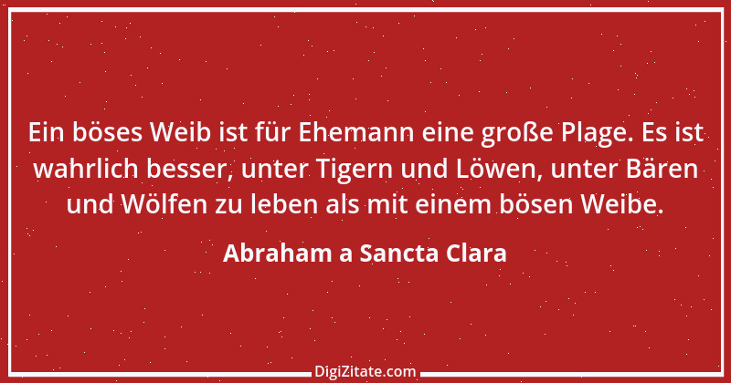 Zitat von Abraham a Sancta Clara 16