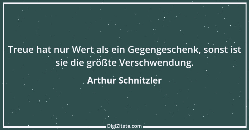 Zitat von Arthur Schnitzler 308